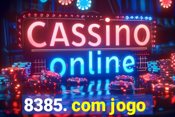 8385. com jogo